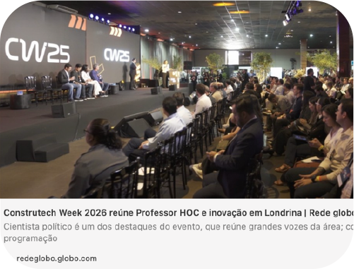 Matéria da Rede Globo: Construtech Week 2026 reúne Professor HOC e inovação em Londrina